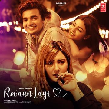 download Rovaan-Layi Ramji Gulati mp3